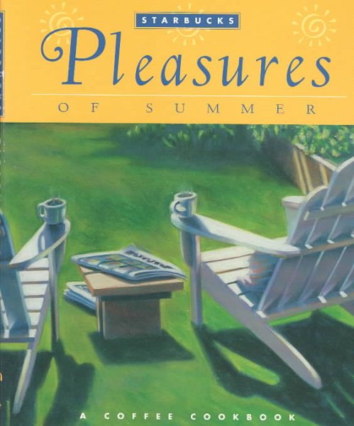 Pleasures of Summer: A Coffee Cookbook cover