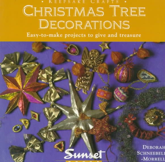 Christmas Tree Decorations/Easy-To-Make Projects to Give and Treasure (Keepsake Crafts) cover