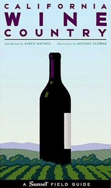 California Wine Country: A Sunset Field Guide cover