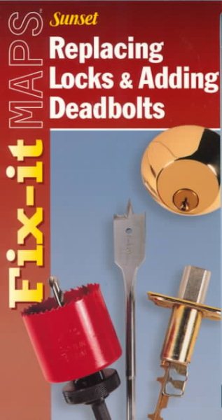 Replacing Locks & Adding Deadbolts (Fix-It Maps) cover