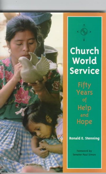 Church World Service: Fifty Years of Help and Hope cover