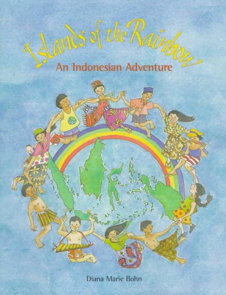 Islands of the Rainbow: An Indonesian Adventure cover