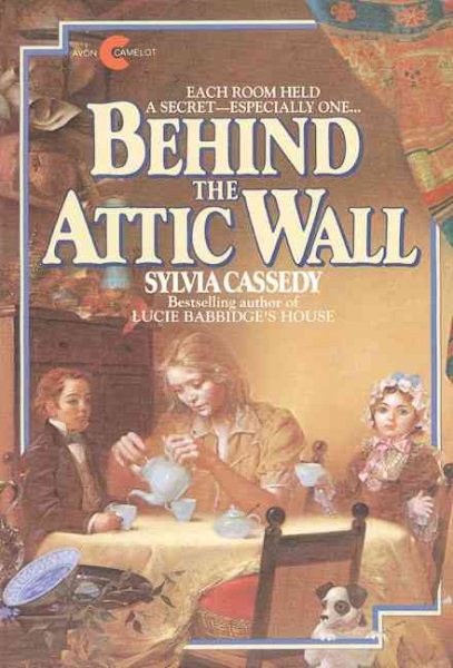Behind the Attic Wall (Avon Camelot Books) cover