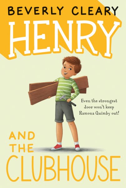 Henry and the Clubhouse (Henry Huggins, 5)