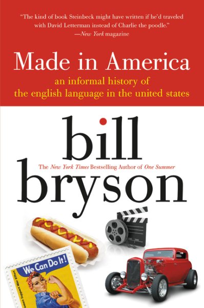 Made in America: An Informal History of the English Language in the United States cover
