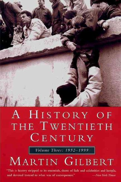 A History of the Twentieth Century: Volume 3, 1952-1999