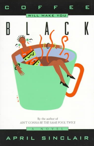 Coffee Will Make You Black: A Novel cover
