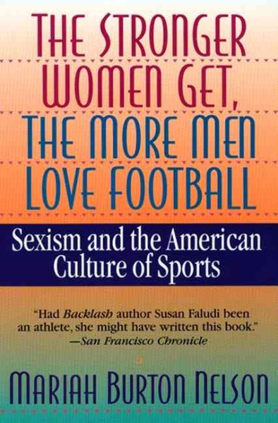 The Stronger Women Get, The More Men Love Football