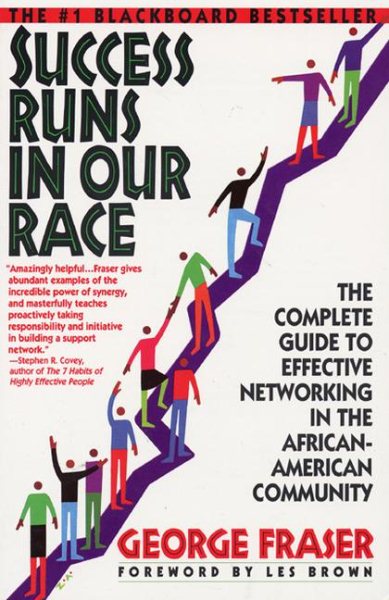 Success Runs in Our Race: The Complete Guide to Effective Networking in the African-American Community cover