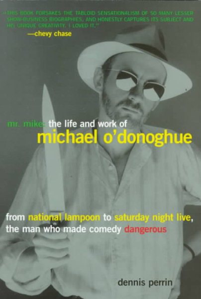 Mr. Mike: The Life and Work of Michael O'Donoghue cover
