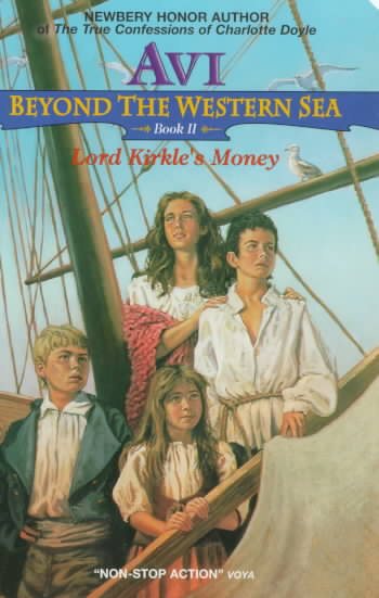 Lord Kirkle's Money (Beyond the Western Sea, Book 2) cover