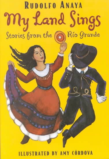 My Land Sings: Stories from the Rio Grande cover