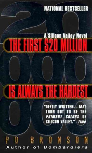 The First $20 Million Is Always the Hardest:: A Novel cover