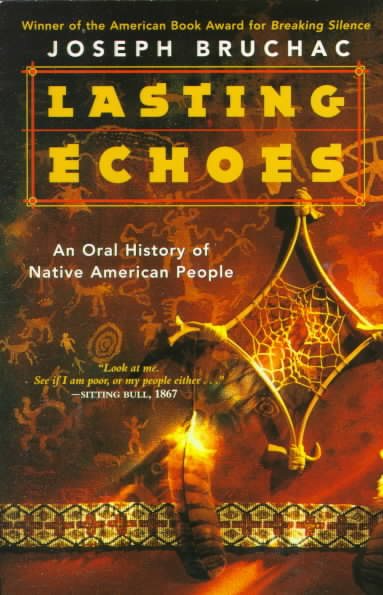 Lasting Echoes: An Oral History of Native American People (An Avon Camelot Book) cover