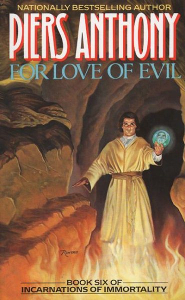 For Love of Evil: Book Six of Incarnations of Immortality (Incarnations of Immortality, 6)