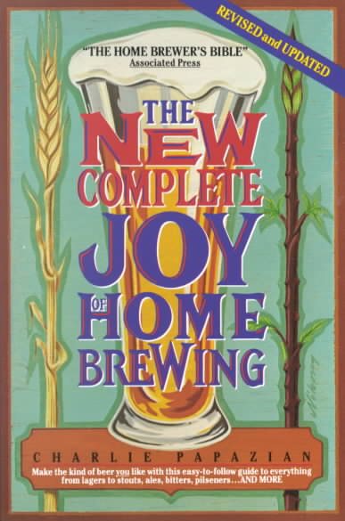 The New Complete Joy of Home Brewing cover