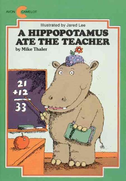 A Hippopotamus Ate the Teacher (Avon Camelot Books) cover