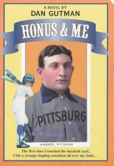 Honus and Me: A Baseball Card Adventure