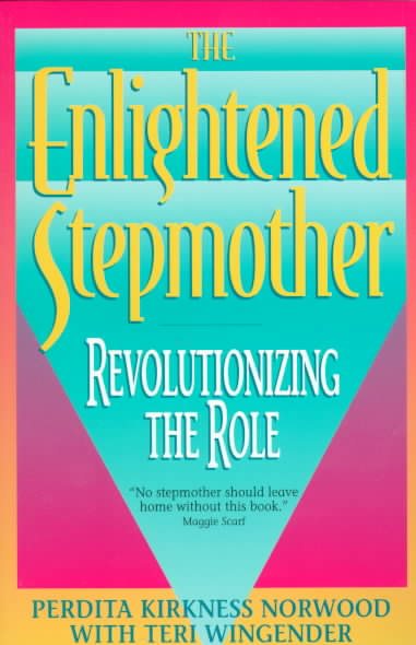 The Enlightened Stepmother: Revolutionizing the Role cover