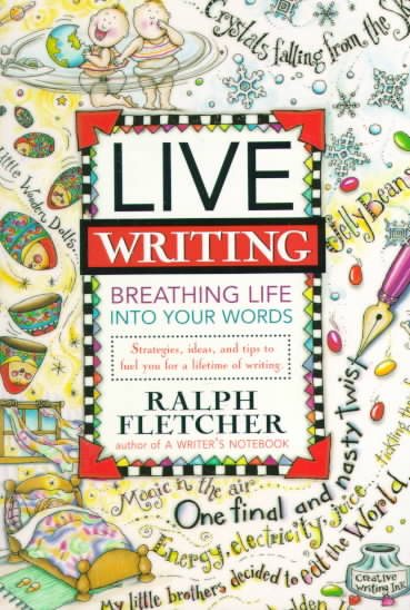 Live Writing: Breathing Life into Your Words cover