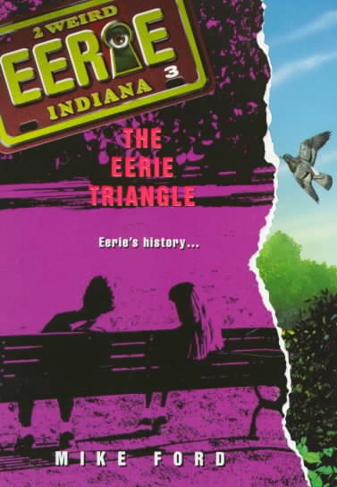 The Eerie Triangle (Eerie, Indiana, No. 3) cover