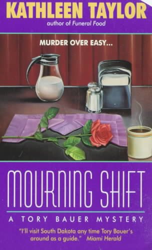 Mourning Shift: A Tory Bauer Mystery