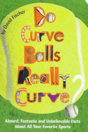 Do Curve Balls Really Curve? (An Avon Camelot Book) cover
