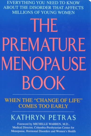 The Premature Menopause Book:: When The "change Of Life" Comes Too Early cover