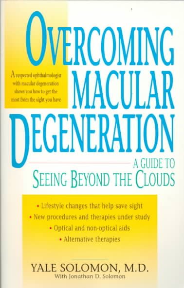 Overcoming Macular Degeneration : A Guide to Seeing Beyond the Clouds cover