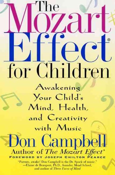 The Mozart Effect for Children: Awakening Your Child's Mind, Health, and Creativity with Music cover