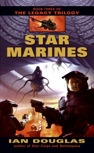 Star Marines (The Legacy Trilogy, Book 3) cover