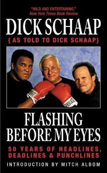 Dick Schaap as Told to Dick Schaap: 50 Years of Headlines, Deadlines & Punchlines cover