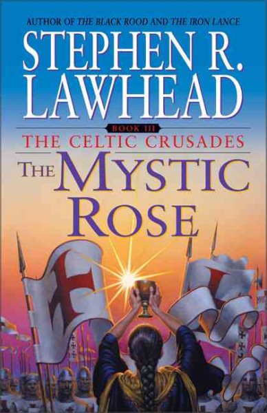 The Mystic Rose (The Celtic Crusades #3)