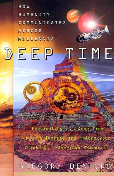 Deep Time: How Humanity Communicates Across Millennia cover