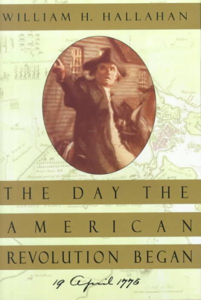 The Day the American Revolution Began: 19 April 1775 cover
