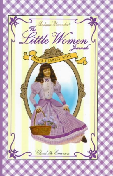 Meg's Dearest Wish (Madame Alexander Little Women Journals) cover