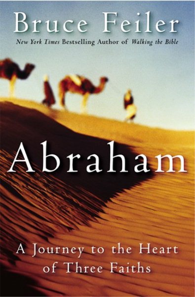 Abraham: A Journey to the Heart of Three Faiths cover