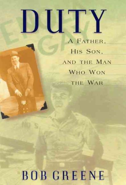 Duty: A Father, His Son, And The Man Who Won The War cover