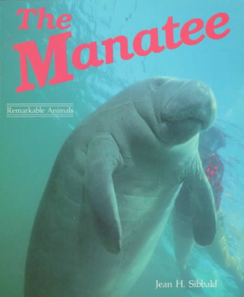 The Manatee (Remarkable Animals Series) cover