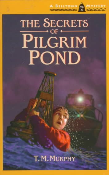 The Secrets of Pilgrim Pond (Belltown Mystery Series) cover
