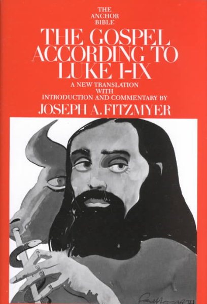 The Gospel According to Luke I-IX: Introduction, Translation, and Notes (The Anchor Bible, Vol. 28) cover