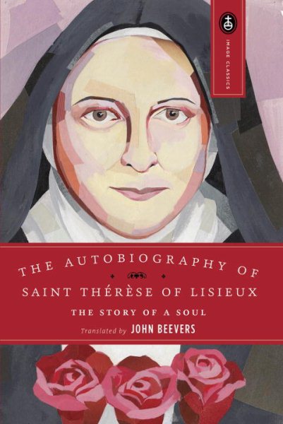 The Autobiography of Saint Therese of Lisieux: The Story of a Soul cover