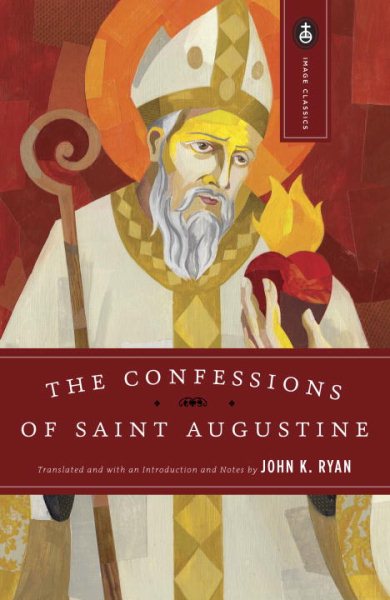 The Confessions of Saint Augustine (Image Classics) cover