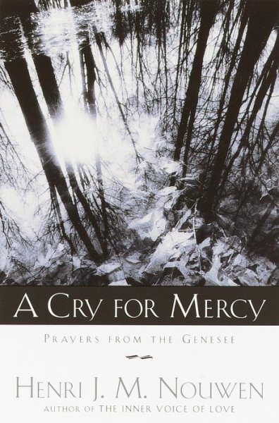 A Cry for Mercy: Prayers From the Genesee cover