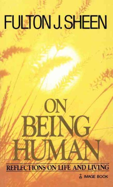 On Being Human: Reflections on Life and Living cover
