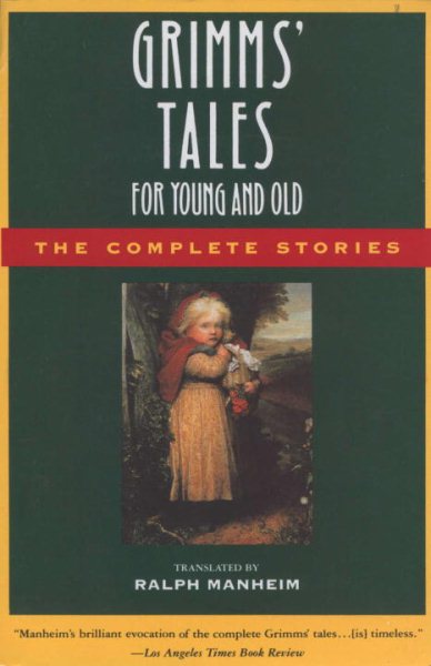 Grimms' Tales for Young and Old: The Complete Stories cover