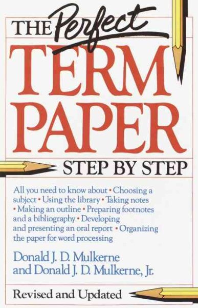 The Perfect Term Paper: Revised and Updated cover