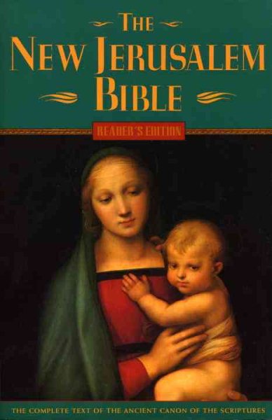 The New Jerusalem Bible, Reader's Edition (The Complete Text of the Ancient Canon of the Scriptures)