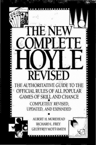 The New Complete Hoyle: The Authoritative Guide to the Official Rules of All Popular Games of Skill and Chance, Revised Edition cover