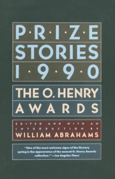 Prize Stories 1990: The O. Henry Awards (The O. Henry Prize Collection) cover
